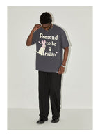 EMPTY REFERENCE "Pretend To Be a Rabbit" Tee